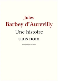 Une histoire sans nom suivi de Une page d'Histoire, le Cachet d'onyx et de Léa