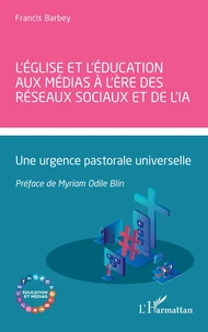L’église et l’éducation aux médias à l’ère des réseaux sociaux et de l’IA