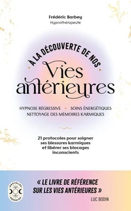 À la découverte de nos vies antérieures