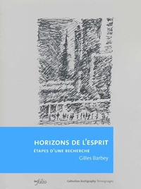 Horizons De L'Esprit. Etapes D'Une Recherche