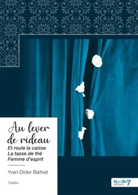 Et roule la caisse ; La tasse de thé ; Femme d'esprit