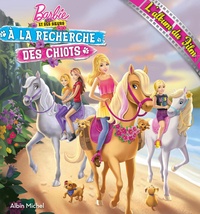  Barbie - Barbie et ses soeurs à la recherche des chiots - L'album du film.