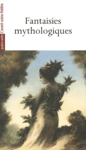 Fantaisies mythologiques