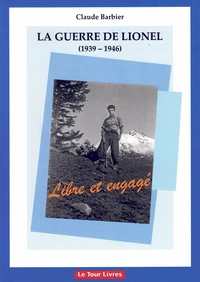 La guerre de Lionel (1939-1946)