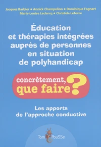Education et thérapies intégrées auprès des personnes en situation de polyhandicap