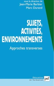 Sujets, activités, environnements