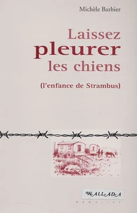 Laissez pleurer les chiens