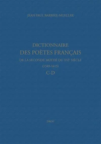 Dictionnaire des poètes français de la seconde moitié du XVIe siècle (1549-1615)