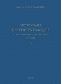 Dictionnaire des poètes français de la seconde moitié du XVIe siècle (1549-1615)