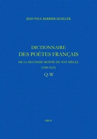 Dictionnaire des poètes français de la seconde moitié du XVIe siècle (1549-1615)