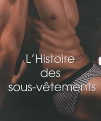 L'histoire des sous-vêtements Coffret 2 volumes