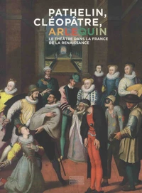 Pathelin, Cléopâtre, Arlequin