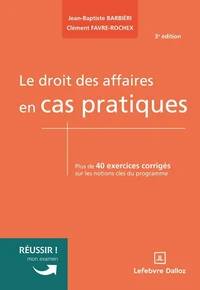 Le droit des affaires en cas pratiques