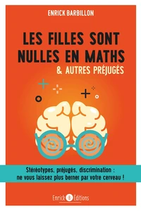 Les filles sont nulles en maths & autres préjugés