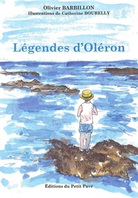 Barbillon Olivier - Légendes d'Oléron.