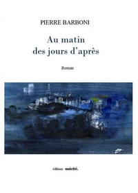 Au matin des jours d’après