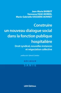 Construire un nouveau dialogue social dans la fonction publique hospitalière