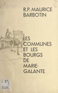 Le nom des communes de Marie-Galante et la formation de ses bourgs