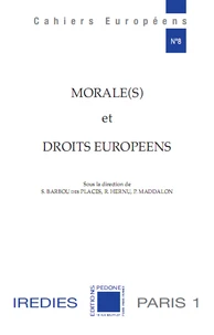 Morale(s) et droits européens