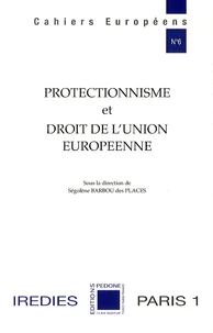 Protectionnisme et droit de l'Union européenne
