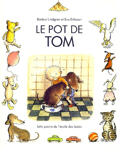 Barbro Lindgren - Le Pot de Tom.