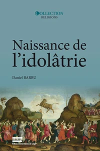 Naissance de l'idôlatrie