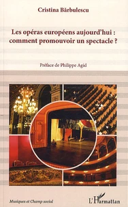 Les opéras européens aujourd'hui: comment promouvoir un spectacle ?