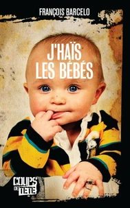 J'hais les bebes