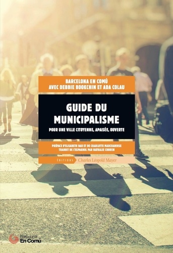  Barcelona En Comu et Debbie Bookchin - Guide du municipalisme.