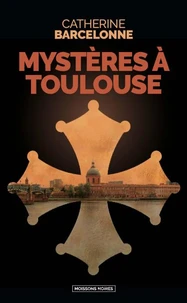 Toulouse ou le sang ardent