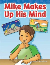 Mike Makes Up His Mind