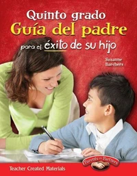 Quinto grado Guia del padre para el exito de su hijo