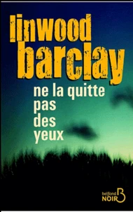 Ne la quitte pas des yeux