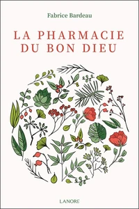 La pharmacie du Bon Dieu