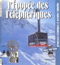 L'épopée des téléphériques