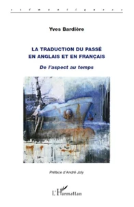 La traduction du passé en anglais et en français