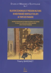 Relations économiques et pressions militaires en Méditerranée orientale et en Libye au temps des pharaons