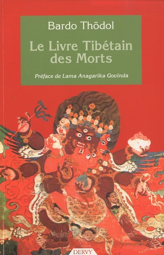 Bardo Thödol et Anagarika Govinda - Le livre tibétain des morts.