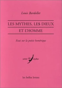 Les mythes, les dieux et l'homme