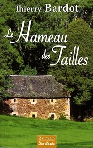 Le Hameau des Tailles