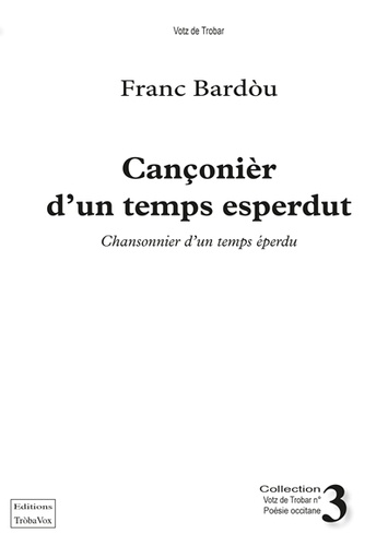 Bardou Franc - Canconier d'un temps esperdut.