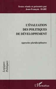 L'évaluation des politiques de développement. Approches plurisdisciplinaires