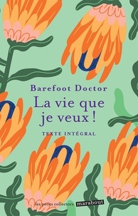  Barefoot Doctor - La vie que je veux !.