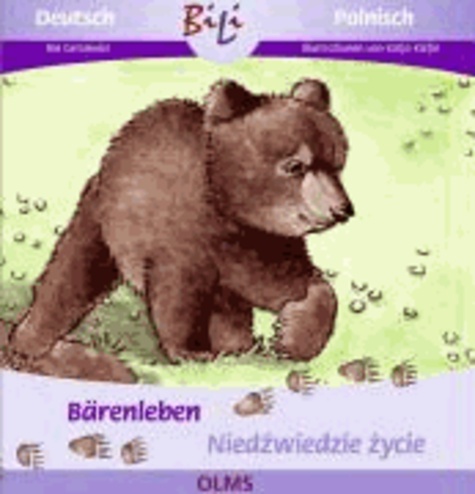 Bärenleben /Niedzwiedzie zycie - Deutsch-polnische Ausgabe.