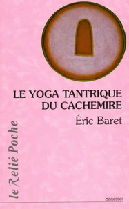 Le yoga tantrique du Cachemire