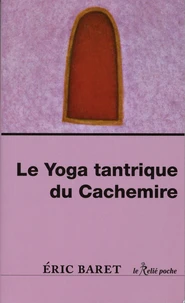 Le yoga tantrique du cachemire