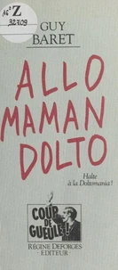 Allô, maman, Dolto