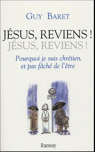 Jésus, reviens !