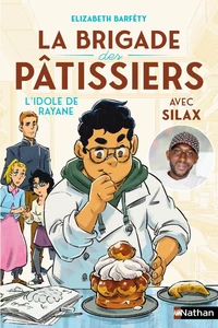 La brigade des pâtissiers avec Silax - Tome 4 L'idole de Rayane