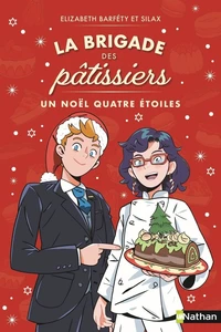 La brigade des pâtissiers - Un Noël quatre étoiles